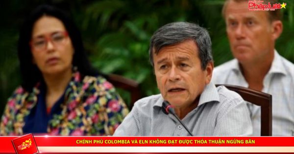 Chính phủ Colombia và ELN không đạt được thỏa thuận ngừng bắn