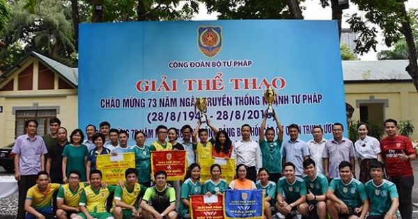 Ấn tượng Giải thể thao chào mừng 73 năm Ngày truyền thống Ngành Tư pháp Việt Nam