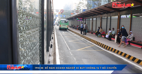 TP. HCM: Đề nghị doanh nghiệp xe buýt không tự ý bỏ chuyến
