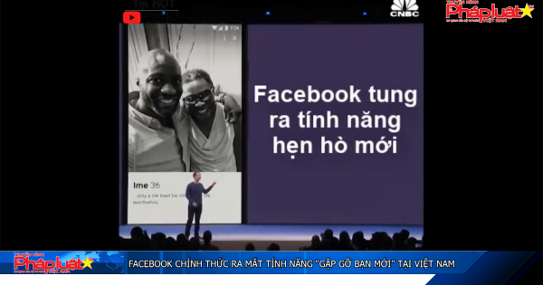 Facebook chính thức ra mắt tính năng “Gặp gỡ bạn mới” tại Việt Nam