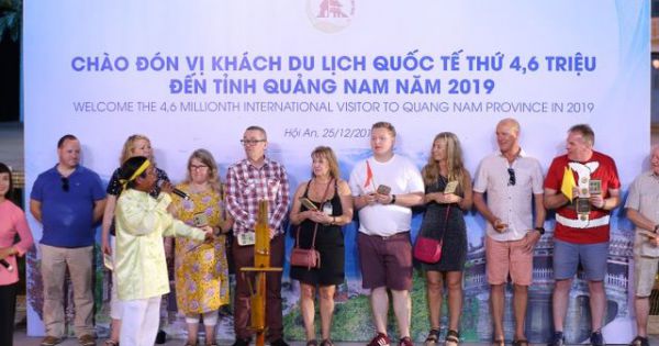 Quảng Nam đón chào vị khách du lịch quốc tế thứ 4,6 triệu năm 2019