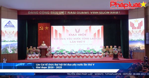 Lào Cai: Tổ chức Đại hội thi đua yêu nước lần thứ V giai đoạn 2020-2025