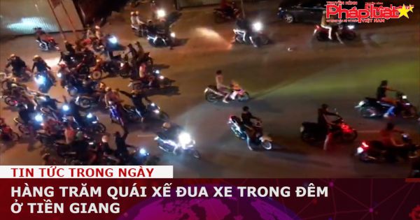 Hàng trăm quái xế đua xe trong đêm ở Tiền Giang
