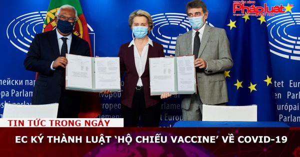 EC ký thành luật ‘hộ chiếu vaccine’ Covid-19