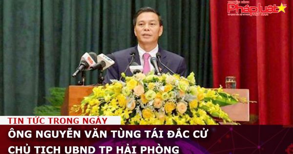 Ông Nguyễn Văn Tùng tái đắc cử Chủ tịch UBND TP Hải Phòng