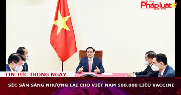 Séc sẵn sàng nhượng lại cho Việt Nam 500.000 liều vaccine