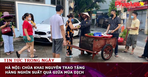 Hà Nội: Chùa Khai Nguyên trao tặng hàng nghìn suất quà giữa mùa dịch