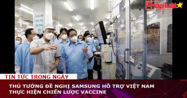 Thủ tướng đề nghị Samsung hỗ trợ Việt Nam thực hiện chiến lược vaccine