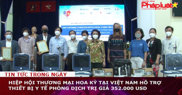Hiệp hội Thương mại Hoa Kỳ tại Việt Nam hỗ trợ thiết bị y tế phòng dịch trị giá 352.000 USD