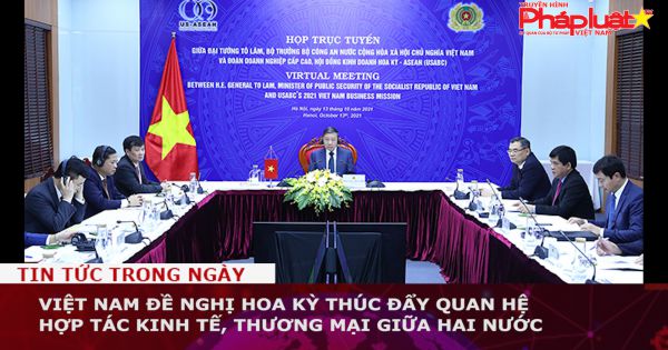Việt Nam đề nghị Hoa Kỳ thúc đẩy quan hệ hợp tác kinh tế, thương mại giữa hai nước