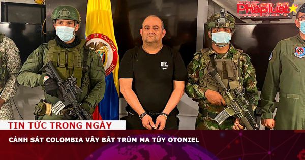 Cảnh sát Colombia vây bắt trùm ma túy Otoniel
