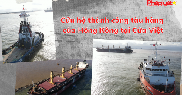 Cứu hộ thành công tàu hàng của Hồng Kông tại Cửa Việt