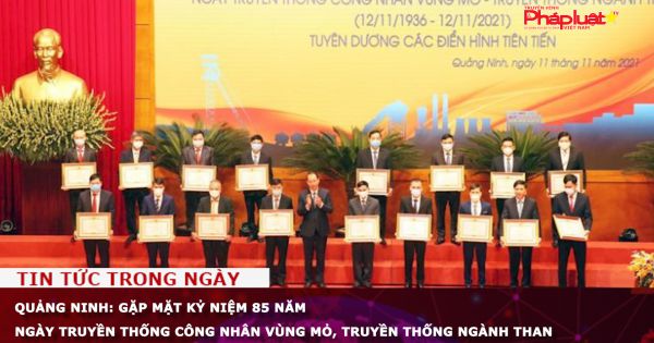Quảng Ninh: Gặp mặt kỷ niệm 85 năm ngày Truyền thống công nhân vùng Mỏ, Truyền thống ngành Than