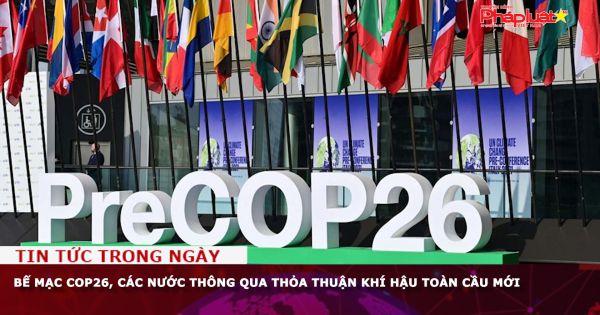 Bế mạc COP26, các nước thông qua thỏa thuận khí hậu toàn cầu mới