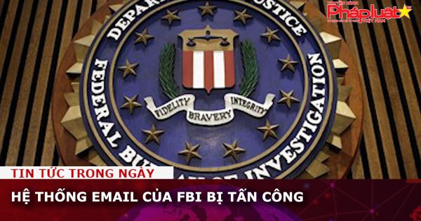 Hệ thống email của FBI bị tấn công