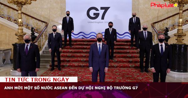 Anh mời một số nước ASEAN đến dự Hội nghị Bộ trưởng G7