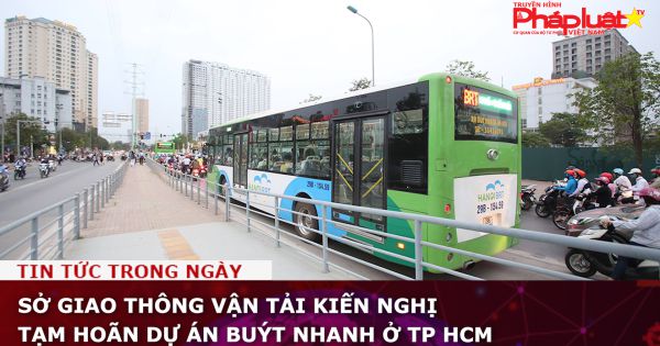 Sở Giao thông Vận tải kiến nghị tạm hoãn dự án buýt nhanh ở TP HCM