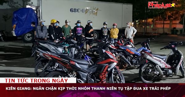 Kiên Giang: Ngăn chặn kịp thời nhóm thanh niên tụ tập đua xe trái phép