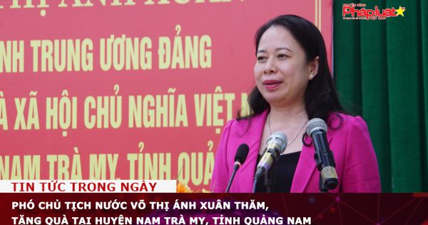 Phó Chủ tịch nước Võ Thị Ánh Xuân thăm, tặng quà tại huyện Nam Trà My, tỉnh Quảng Nam