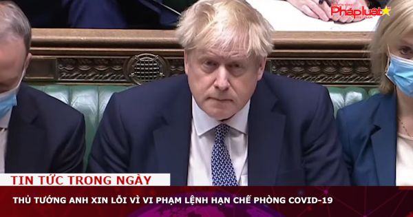Thủ tướng Anh xin lỗi vì vi phạm lệnh hạn chế phòng Covid-19