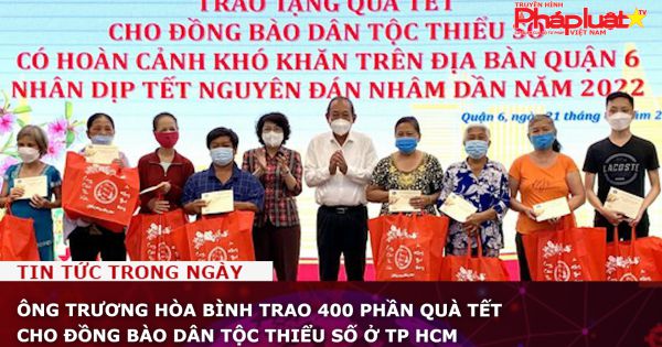 Ông Trương Hòa Bình trao 400 phần quà Tết cho đồng bào dân tộc thiểu số ở TP HCM
