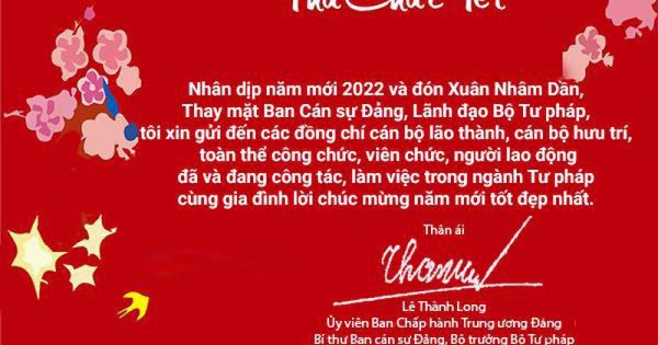 Thư của Bộ trưởng Lê Thành Long gửi CBCCVC, người lao động ngành Tư pháp nhân dịp Tết Nhâm Dần 2022
