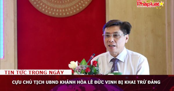 Cựu Chủ tịch UBND Khánh Hòa Lê Đức Vinh bị khai trừ Đảng