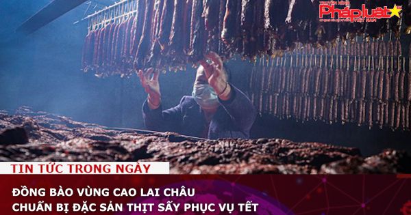 Đồng bào vùng cao Lai Châu chuẩn bị đặc sản thịt sấy phục vụ Tết