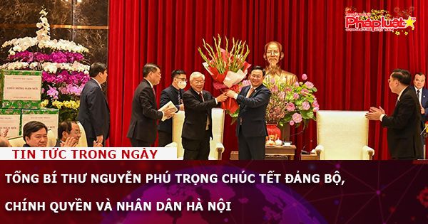 Tổng Bí thư Nguyễn Phú Trọng chúc Tết Đảng bộ, chính quyền và nhân dân Hà Nội