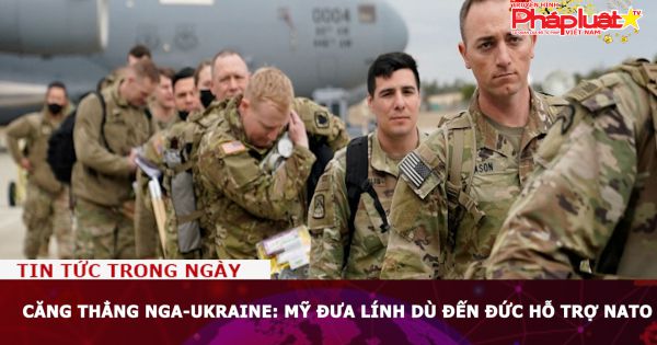 Căng thẳng Nga-Ukraine: Mỹ đưa lính dù đến Đức hỗ trợ NATO