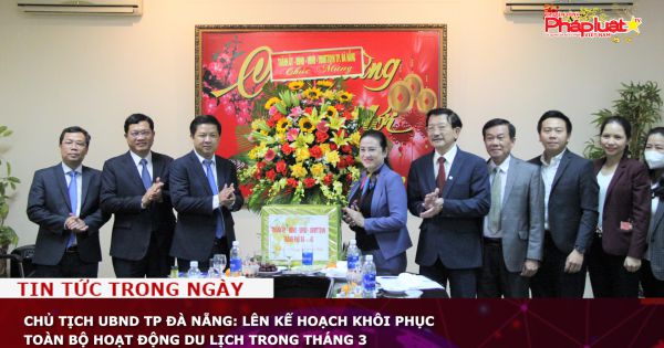 Chủ tịch UBND TP Đà Nẵng: Lên kế hoạch khôi phục toàn bộ hoạt động du lịch trong tháng 3