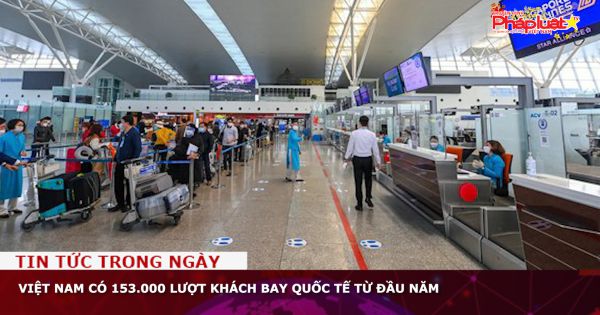 Việt Nam có 153.000 lượt khách bay quốc tế từ đầu năm