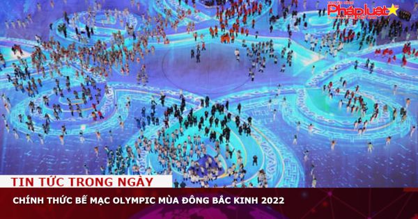 Bế mạc Olympic mùa Đông Bắc Kinh 2022