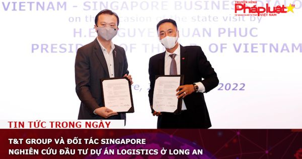T&T Group và đối tác Singapore nghiên cứu đầu tư dự án logistics ở Long An