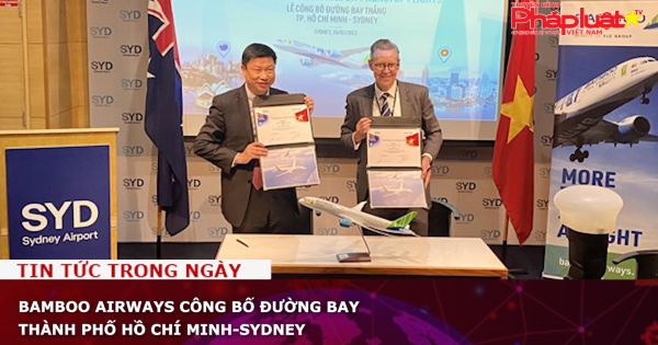 Bamboo Airways công bố đường bay Thành phố Hồ Chí Minh-Sydney