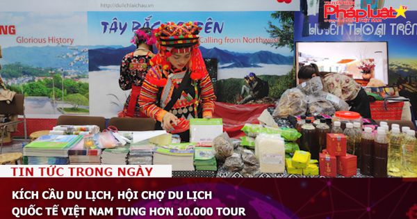 Kích cầu du lịch, Hội chợ Du lịch Quốc tế Việt Nam tung hơn 10.000 tour