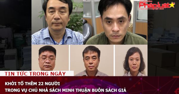 Khởi tố thêm 22 người trong vụ chủ Nhà sách Minh Thuận buôn sách giả