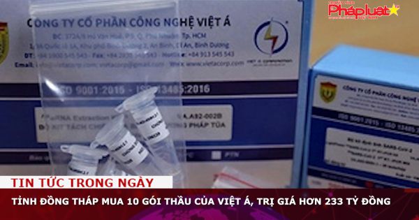 Tỉnh Đồng Tháp mua 10 gói thầu của Việt Á, trị giá hơn 233 tỷ đồng