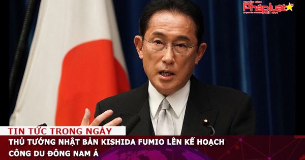Thủ tướng Nhật Bản Kishida Fumio lên kế hoạch công du Đông Nam Á