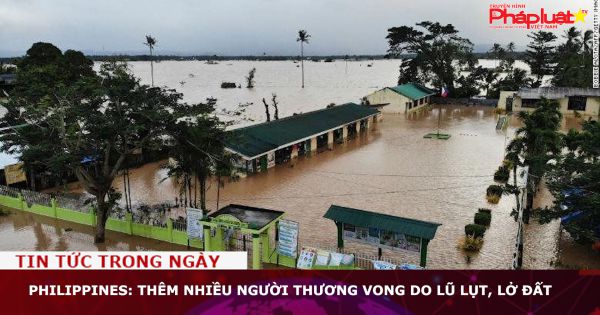 Philippines: Thêm nhiều người thương vong do lũ lụt, lở đất