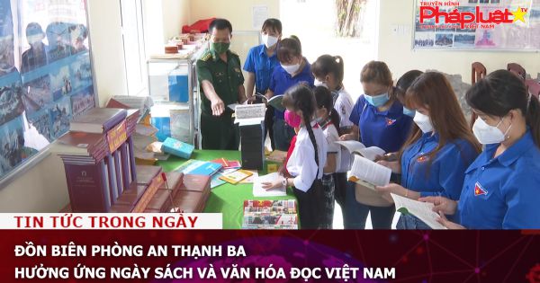 Đồn Biên phòng An Thạnh Ba hưởng ứng Ngày Sách và văn hóa đọc Việt Nam
