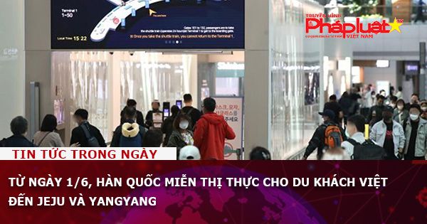 Từ ngày 1/6, Hàn Quốc miễn thị thực cho du khách Việt đến Jeju và Yangyang