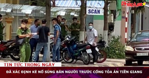 Đã xác định kẻ nổ súng bắn người trước cổng tòa án Tiền Giang