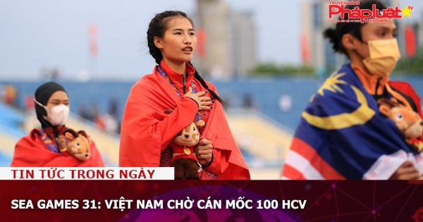 SEA Games 31: Việt Nam chờ cán mốc 100 HCV