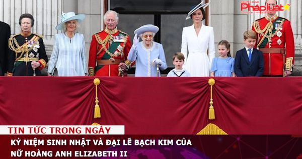 HUFO tổ chức lễ kỷ niệm sinh nhật và Đại lễ Bạch Kim của Nữ hoàng Anh Elizabeth II