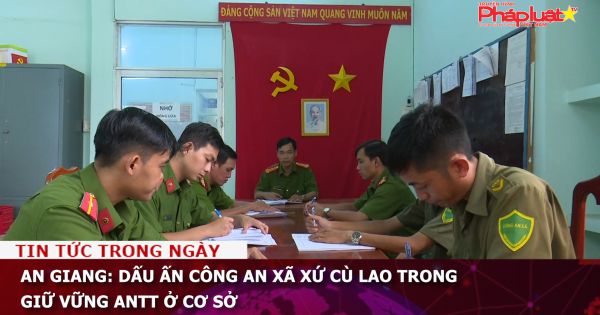 An Giang: Dấu ấn Công an xã xứ cù lao trong giữ vững ANTT ở cơ sở
