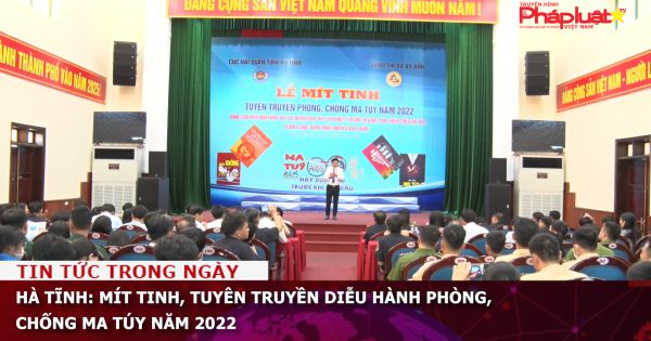 Hà Tĩnh: Mít tinh, tuyên truyền diễu hành phòng, chống ma túy năm 2022