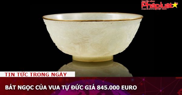 Bát ngọc của vua Tự Đức giá 845.000 euro