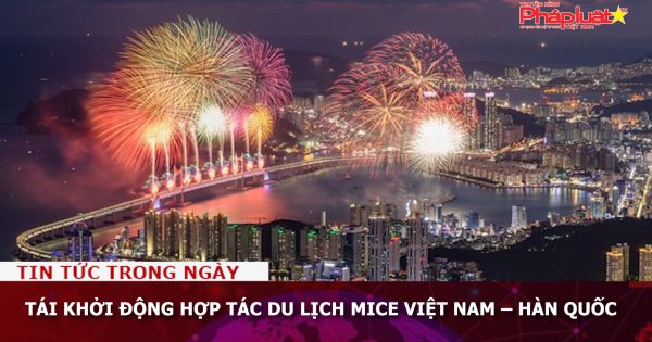 Tái khởi động hợp tác du lịch Mice Việt Nam – Hàn Quốc