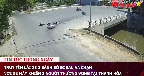Truy tìm lái xe 3 bánh bỏ đi sau va chạm với xe máy khiến 3 người thương vong tại Thanh Hóa